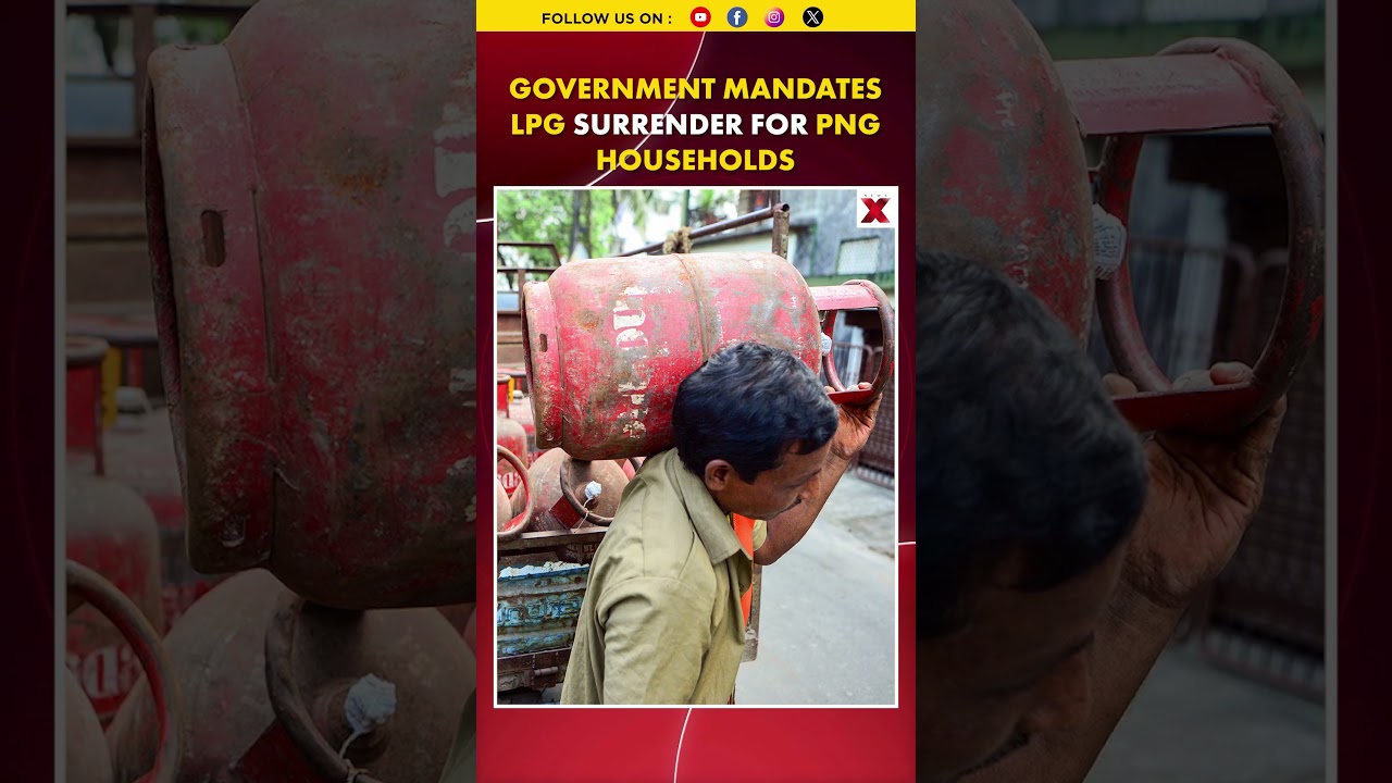 New LPG Rules 2026: Why You Must Surrender Your Cylinder if You Have PNG | NewsX