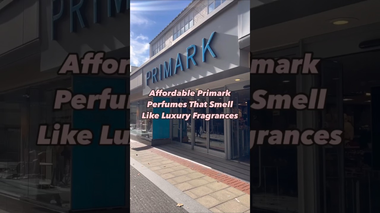 Primark Perfumes That Smell Like Luxury Fragrances 💰 #primark #shorts #short #dupes #shortsfeed