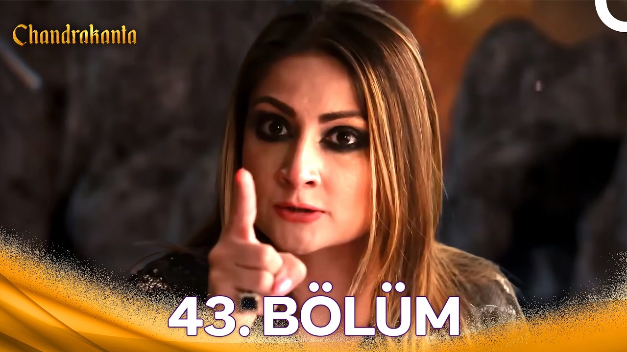 Chandrakanta 43. Bölüm (Türkçe Dublaj)