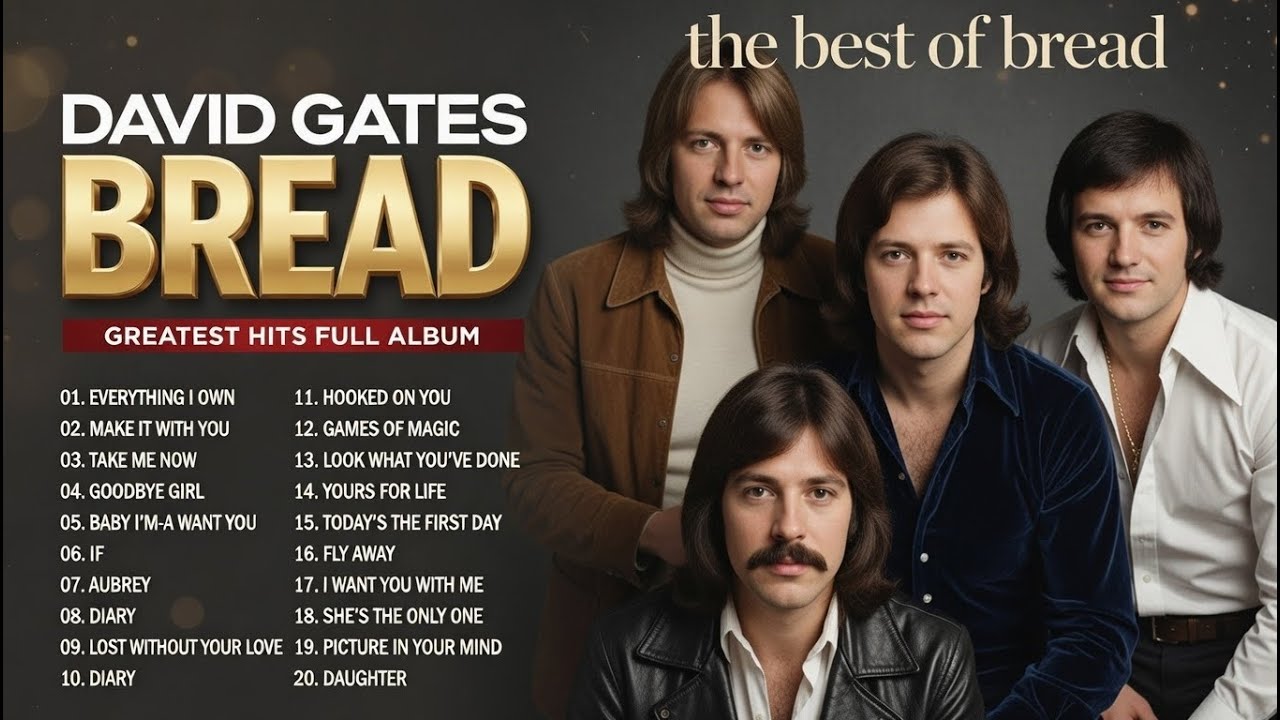 Bread & David Gates Greatest Hits Full Album 2026 - The Most Famous Songs of Bread