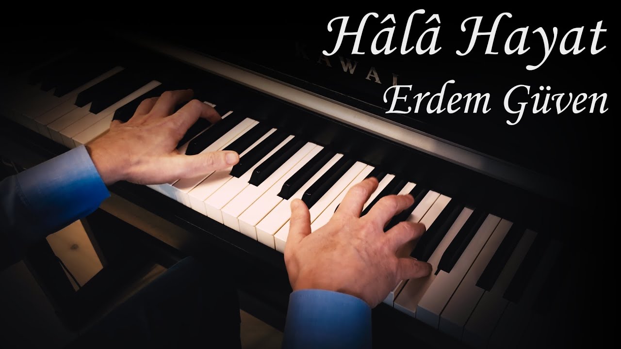 Hâlâ Hayat - Erdem Güven | Felt easy piano | My transcription (sheet available)