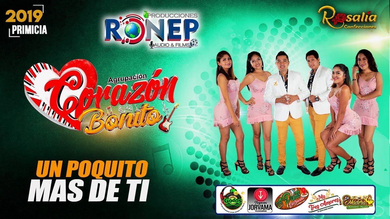 UN POQUITO MAS DE TI ☆ Coraz&oacute;n Bonito - PRIMICIA 2019 ☆ RONEP Producciones