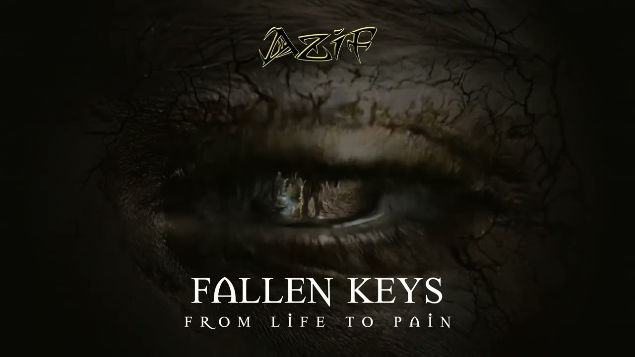 AZIF - FALLEN KEYS (FROM LIFE TO PAIN)