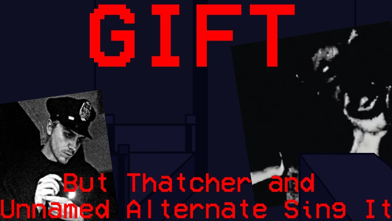 Gift But Thatcher Davis and Unnamed Alternate Sing It | FNF Cover
