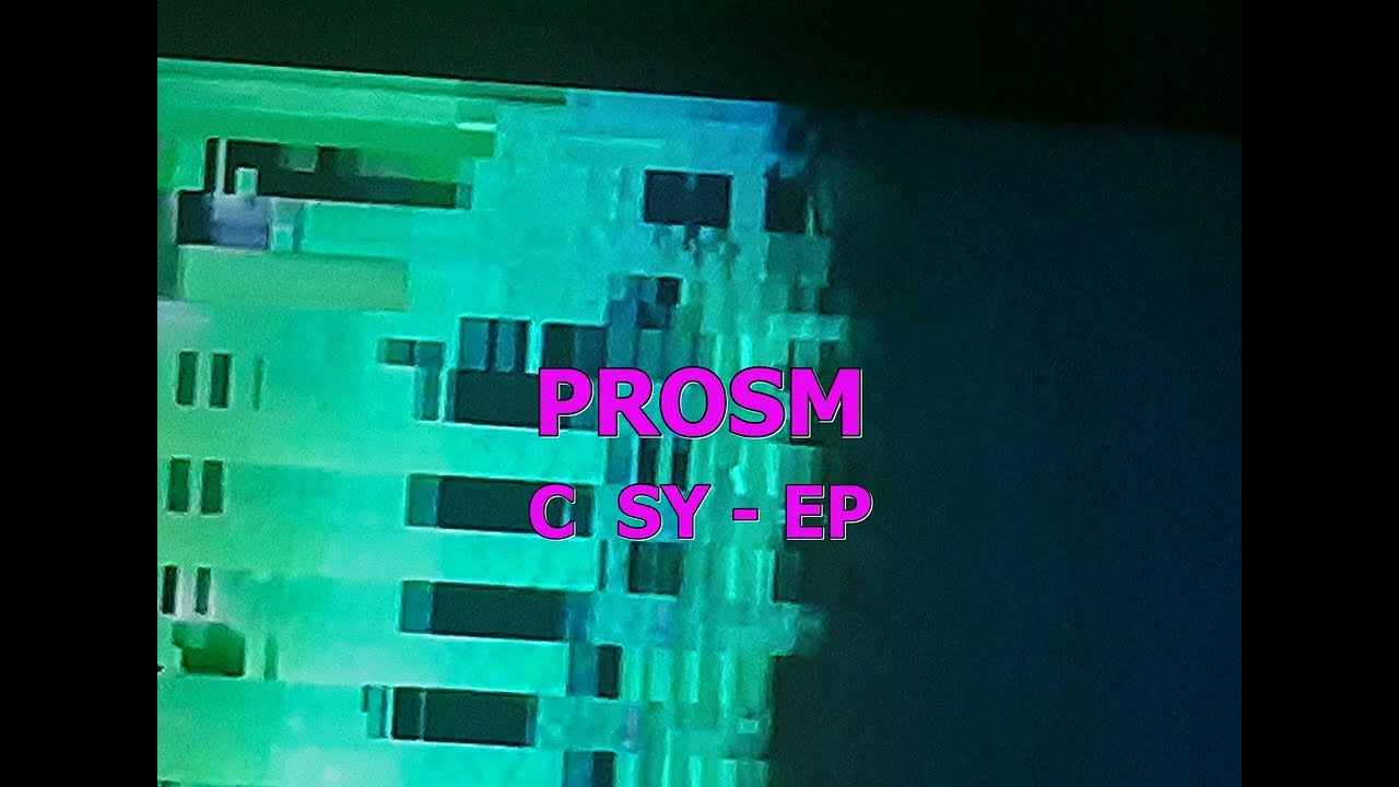 Prosm - C  Sy - EP