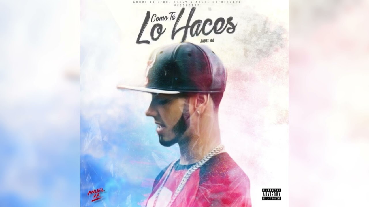 Anuel AA - Como Tu Lo Haces prod.by Basty & Anuelunreleased (IA)