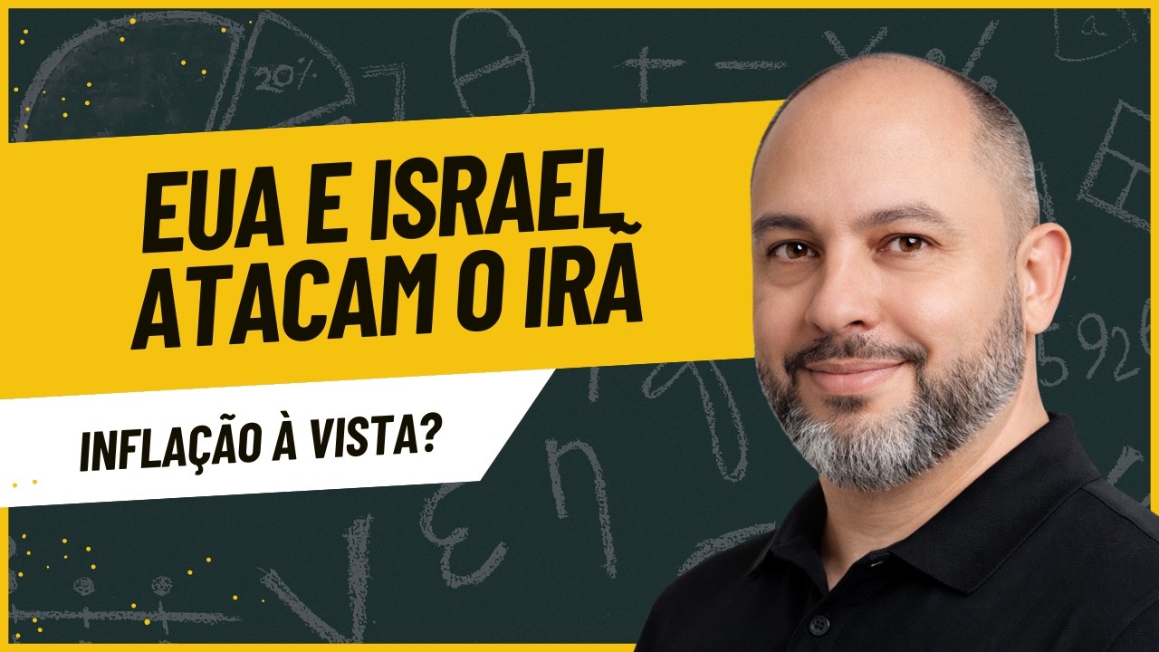 IRÃ x EUA e ISRAEL: SELIC em Risco? Impactos Globais e no BRASIL
