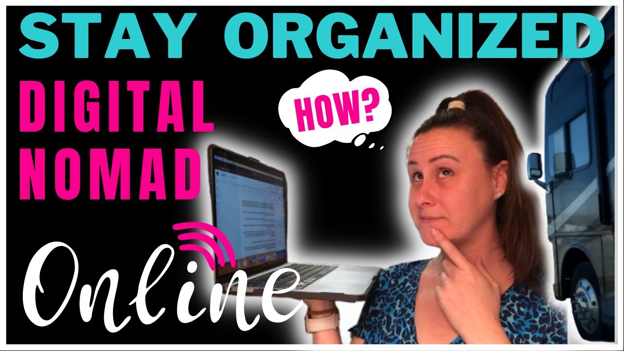How I Stay Organized Working Remotely in an RV & Traveling (on the road as a Digital Nomad!)