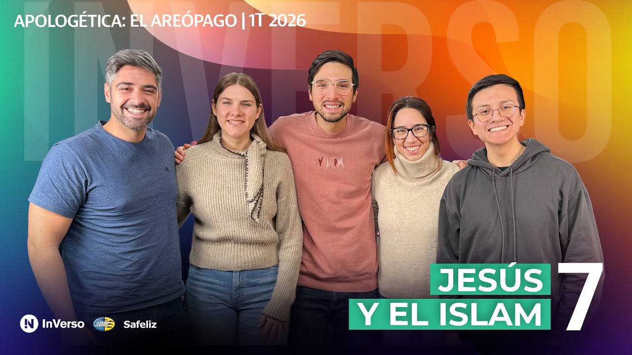Inverso | Apologética: El Areópago | Cap 7 | Jesús y el islam | 1T 2026