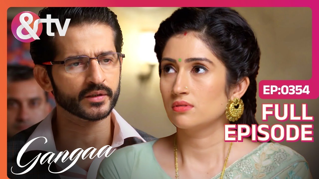 Niranjan के मजाक से घबराई Madhavi | Gangaa | Full Ep 354 | @andtvchannel