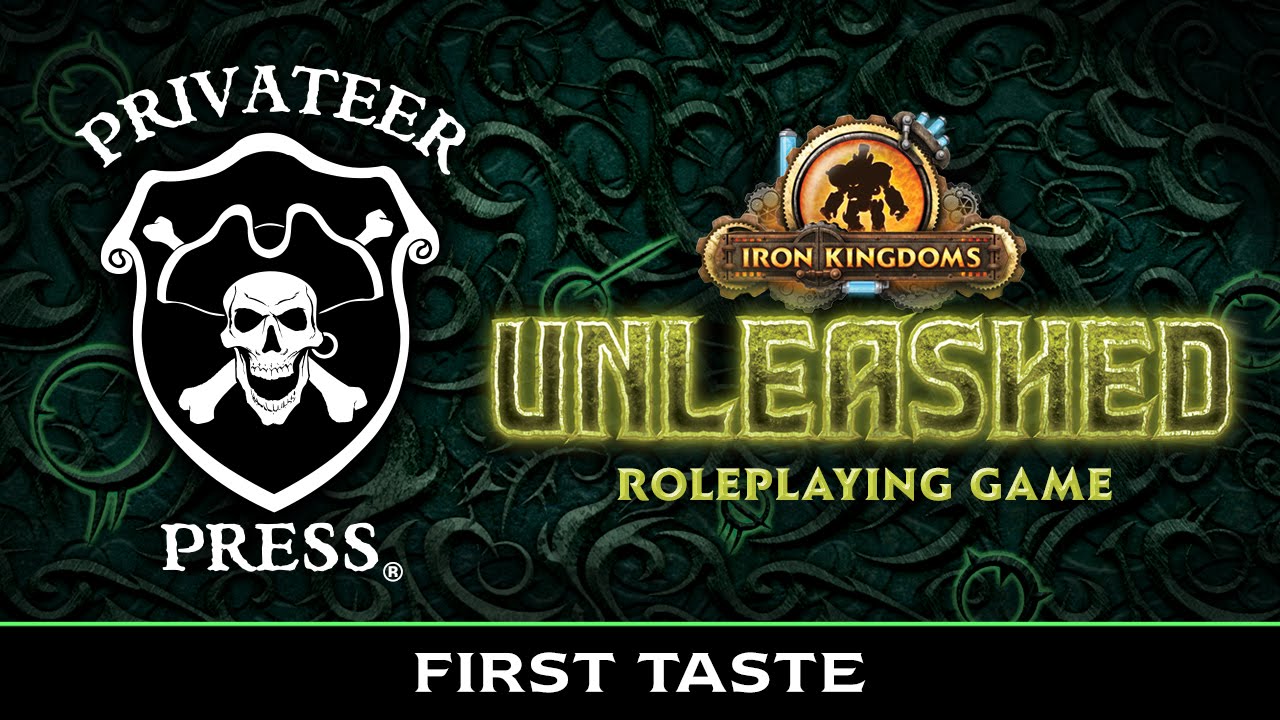 Iron Kingdoms Unleashed - First Taste