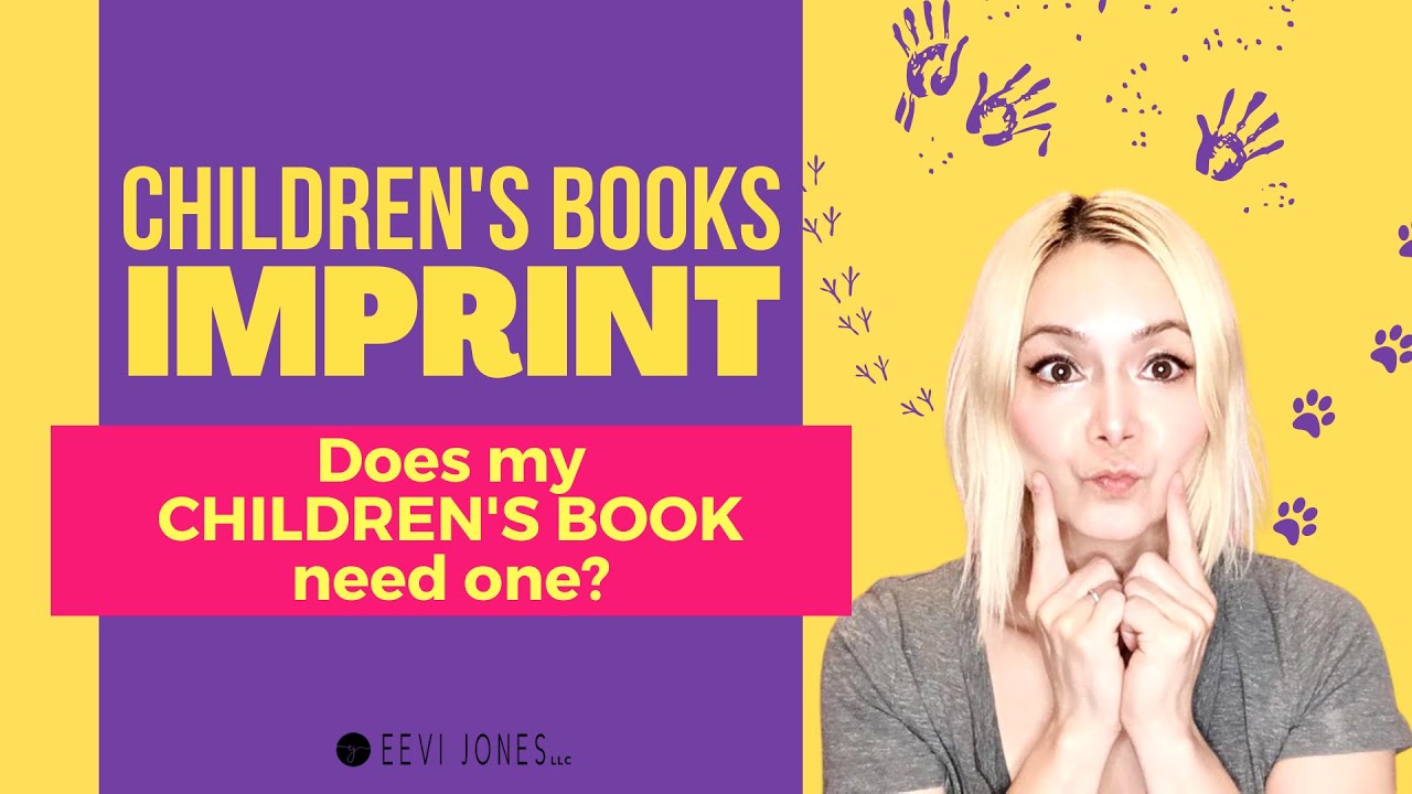 What is a Book Imprint? - And does a Children's Book need an Imprint?