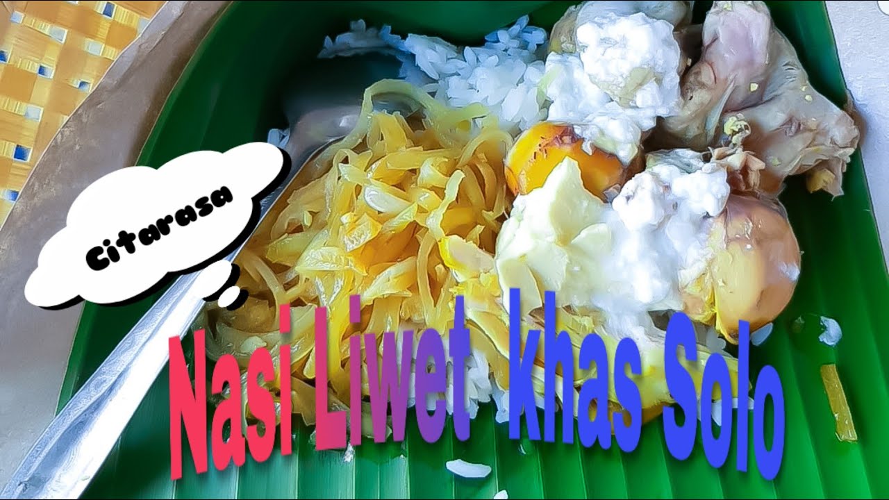 NASI LIWET SOLO - WISATA KULINER DI KOTA SOLO