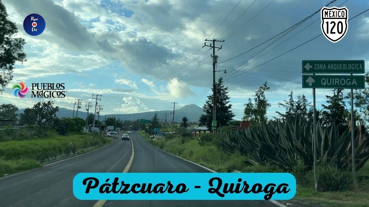 PÁTZCUARO – QUIROGA, MICHOACÁN