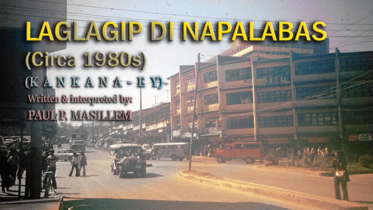 Laglagip di Napalabas (Circa 1980) - PPM