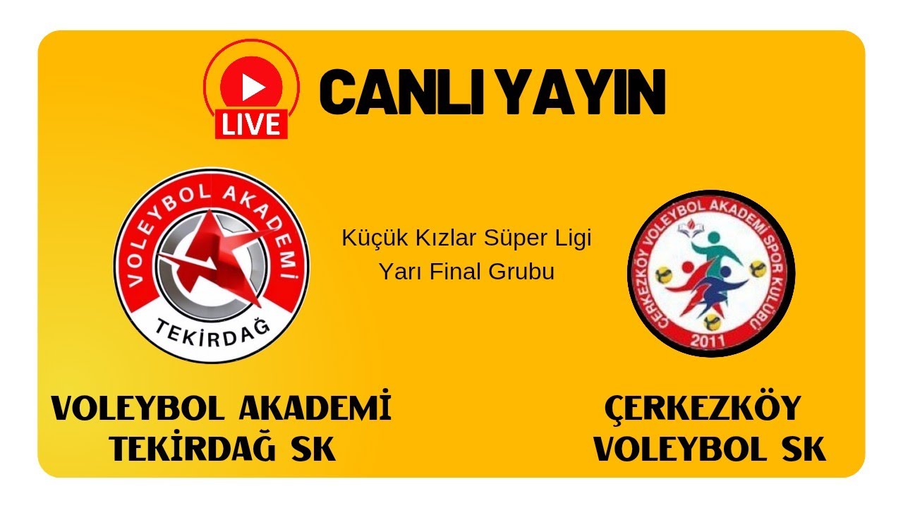 Küçük Kız Süper Lig Yarı Final Grubu VOLEYBOL AKADEMİ - ÇERKEZKÖY VOLEYBOL