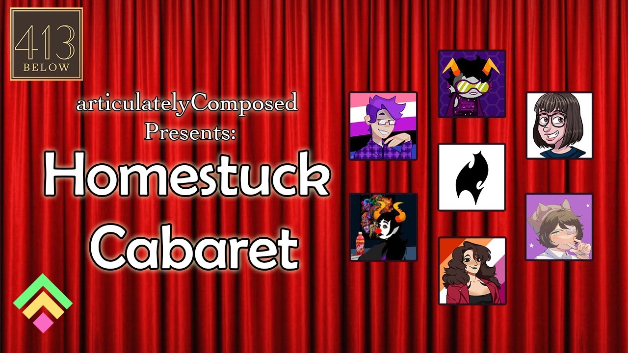 articulatelyComposed Presents: Homestuck Cabaret (A 2023 SAHcon Panel)