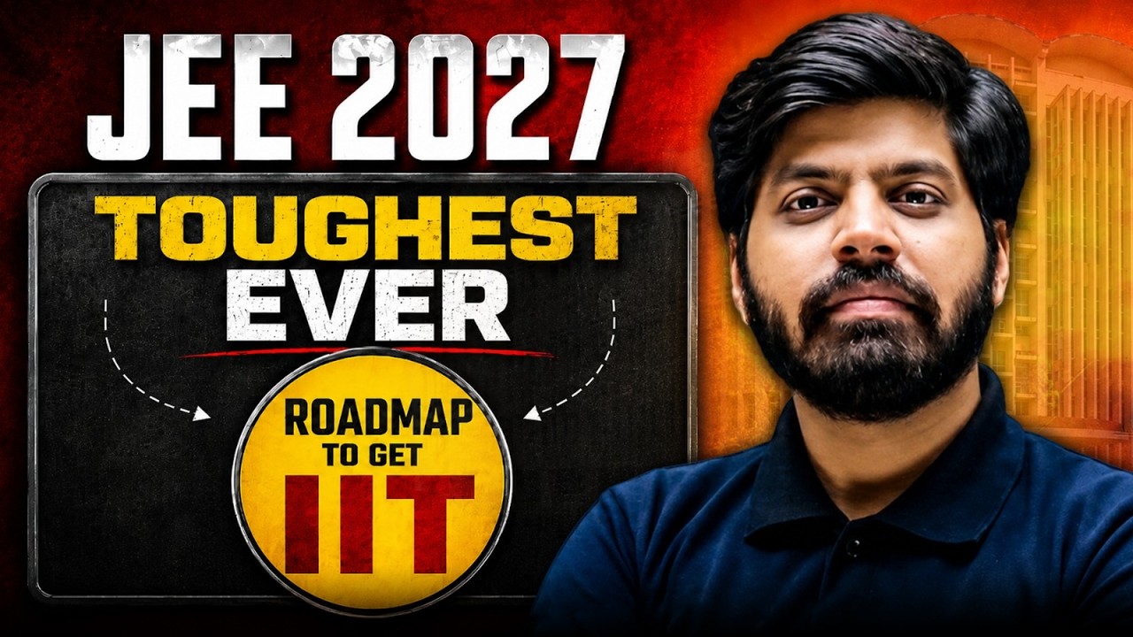 JEE 2027 Toughest EVER 😱 | Complete Roadmap to Get IIT Bombay 🔥 | JEE 2027 Strategy | eSaral