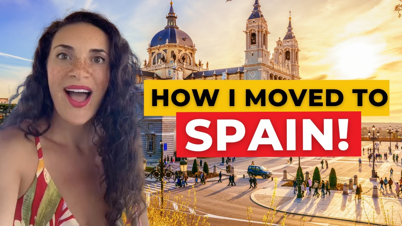 How I Moved to Spain | American Living in Spain