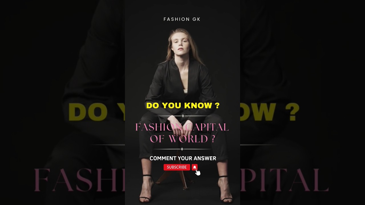 Fashion Capital of world ? NIFT Fashion GK #fashiongk #nift #niftexam #niftresult #niftadmission