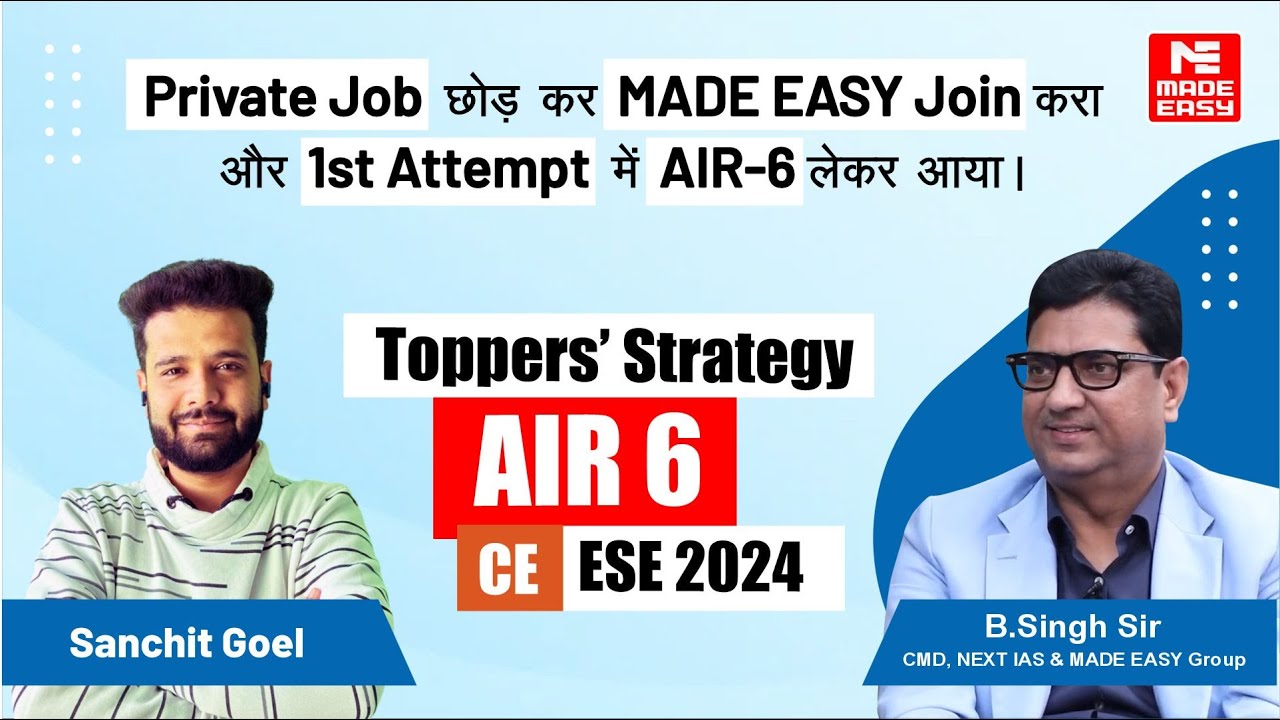 Success Strategy by AIR-6 | CE | UPSC ESE-2024 | Sanchit Goel | MADE EASY