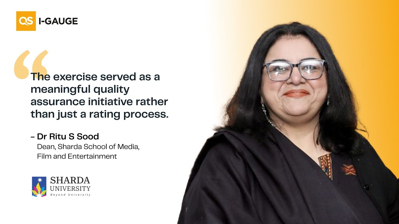 QS I-GAUGE Testimonial by Dr Ritu S Sood, Sharda School of Media, Film and Entertainment