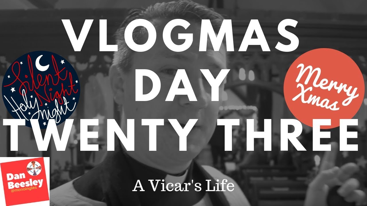 A Vicar's Life - Vlogmas Day 23