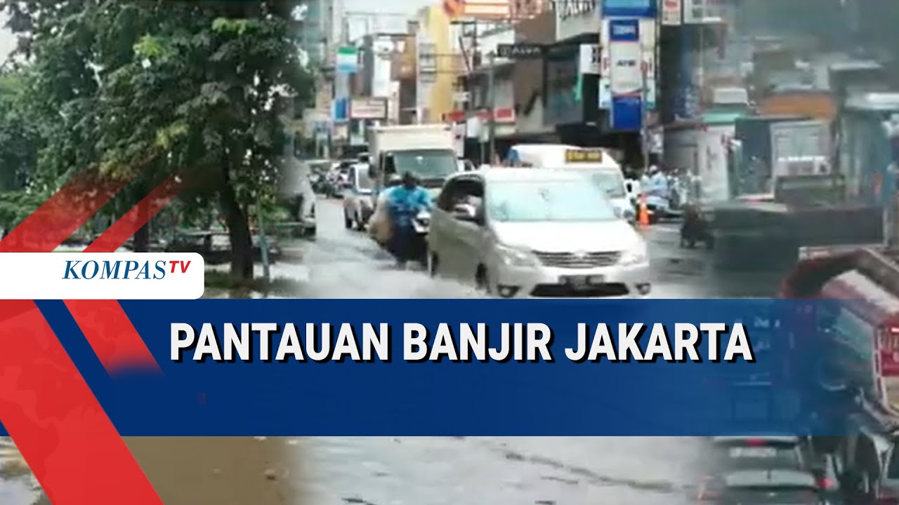 Pantauan Terkini Banjir Jakarta