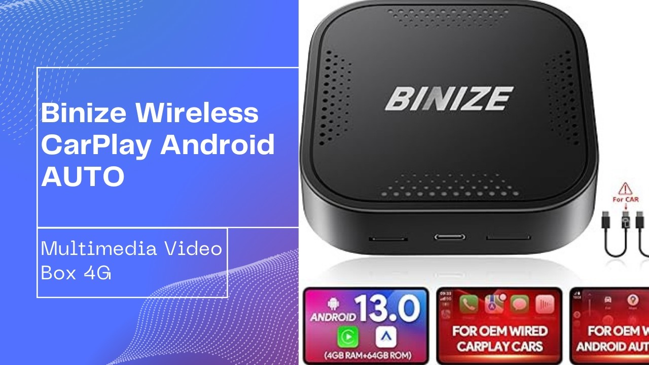 Binize Wireless CarPlay & Android Auto Multimedia Video Box – 4G Cellular, Android 13