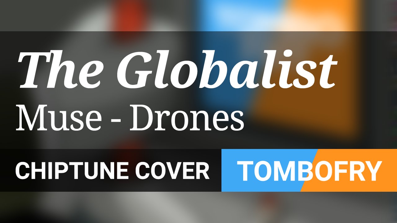 Muse THE GLOBALIST CHIPTUNE Cover