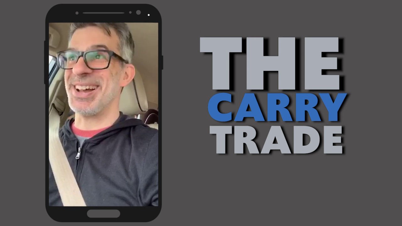 The Carry Trade