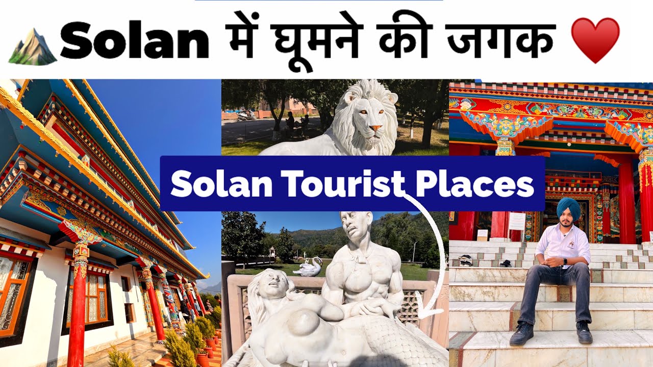 Solan Tourist Places | Solan Me Ghumne ki Jaghan | Himachal Pradesh ⛰️