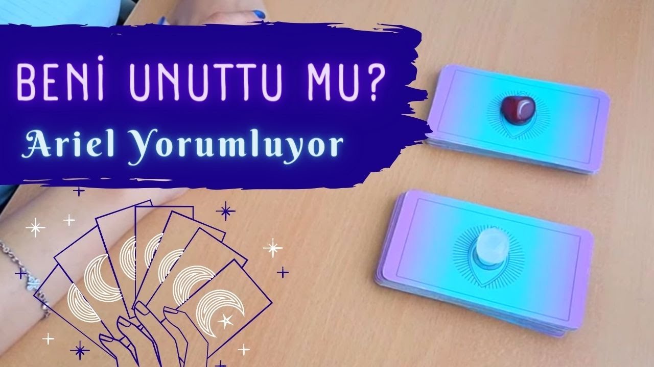 ❤️ Beni Unuttu mu? Tarot Deste Seç ❤️ Ariel'in Yorumuyla Tarot ❤️