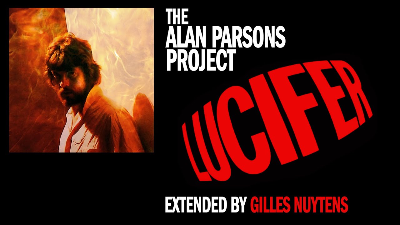 The Alan Parsons Project - Lucifer [Extended & Remastered by Gilles Nuytens]