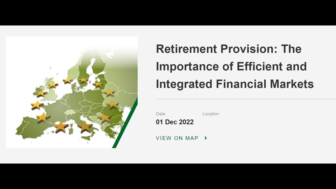 Webinar - Retirement Provision: The Importance of Efficient and Integrated Financial Markets