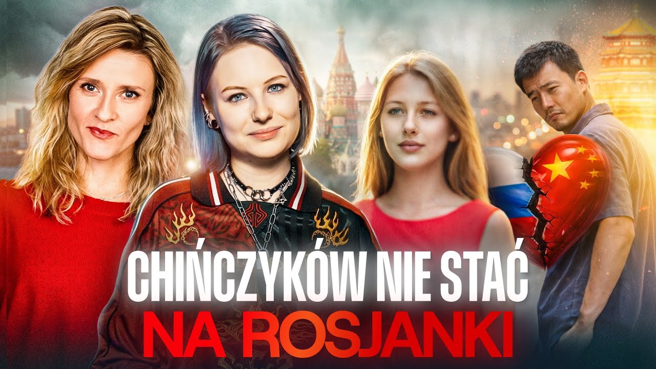 ROSJA-CHINY: SOJUSZ, MAŁŻEŃSTWA, ROPA, GAZ I SPORNE TERYTORIA? [TRUSZCZYŃSKA I BOJKE]
