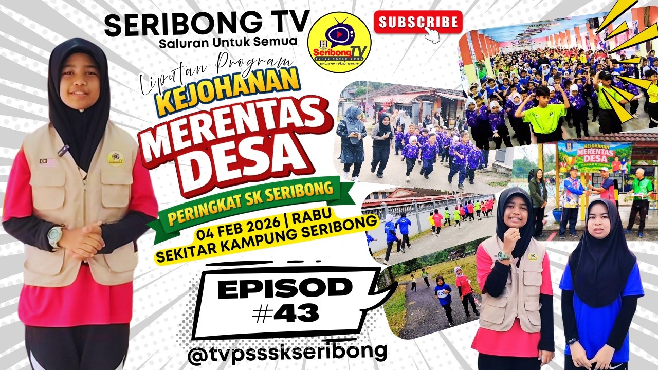 EPISOD#43 : Kejohanan Merentas Desa Peringkat SK Seribong Tahun 2026