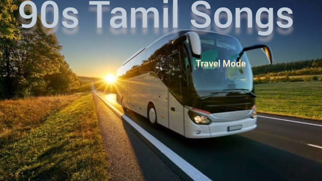 ✈️ Traveling Mode l 90'S Tamil Super Hit Songs 🎧
