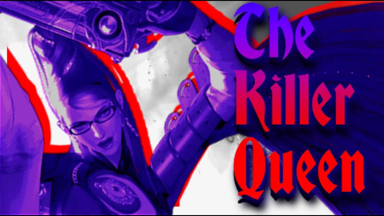 [Bayonetta GMV] The Killer Queen