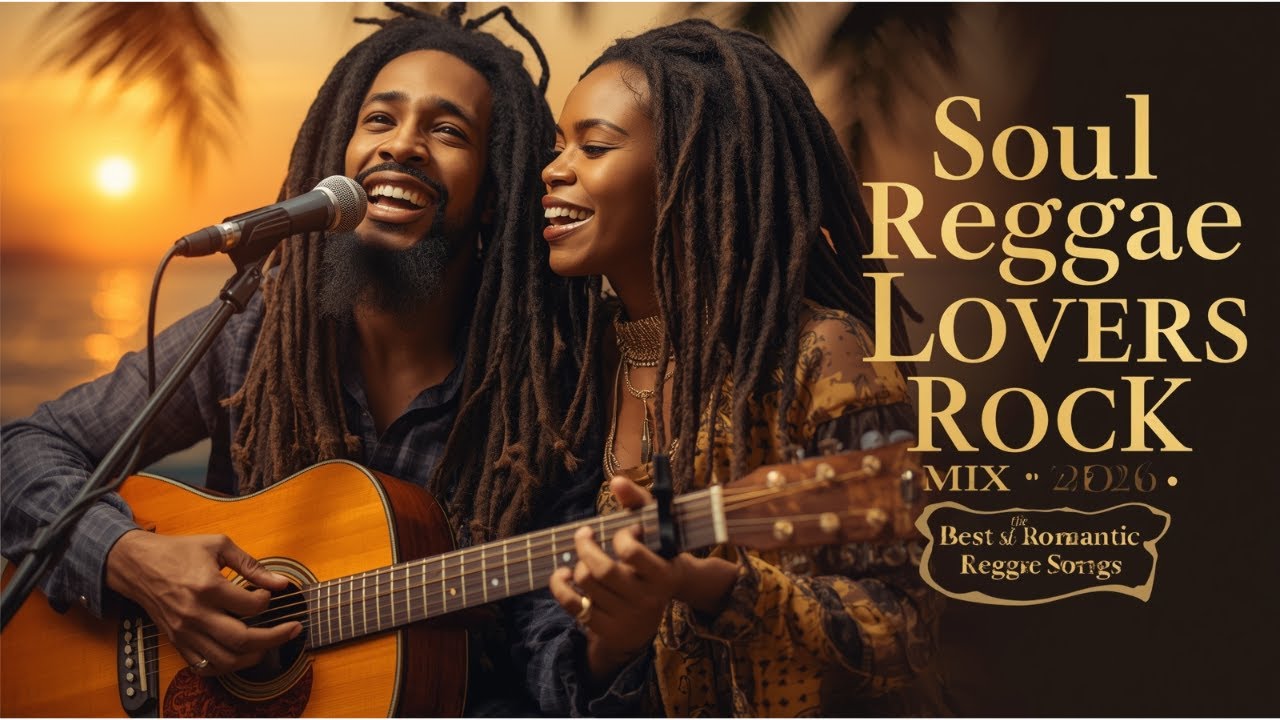 OFFICIAL LYRICS VIDEO | Soul Reggae Lovers Rock Mix 2026 | Most Loved Reggae Songs