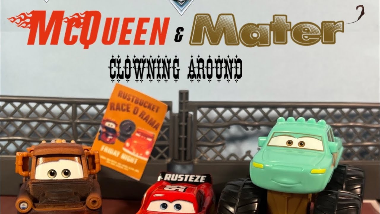Cars McQueen and Mater: Clowning Around Stop Motion Short