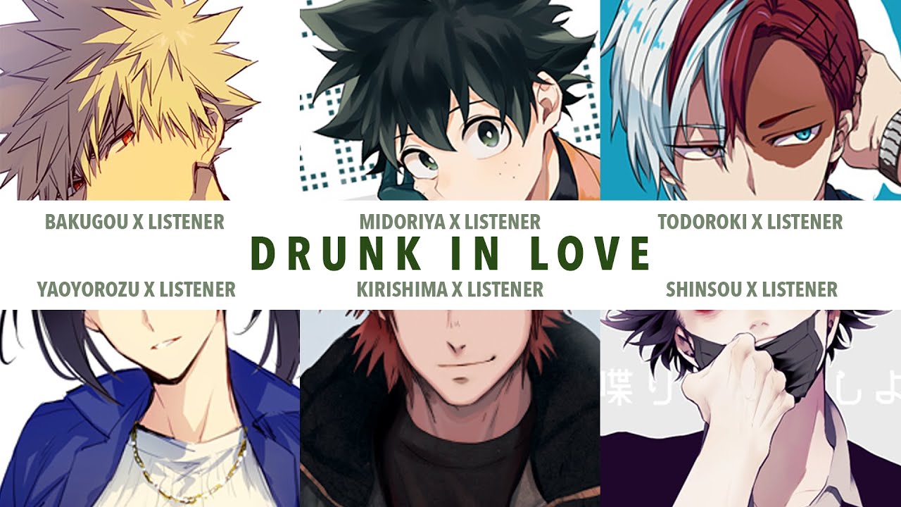 Mid-Week Special | Drunk In Love | Multi-Character x Listener {BNHA ASMR Fanfiction Reading}