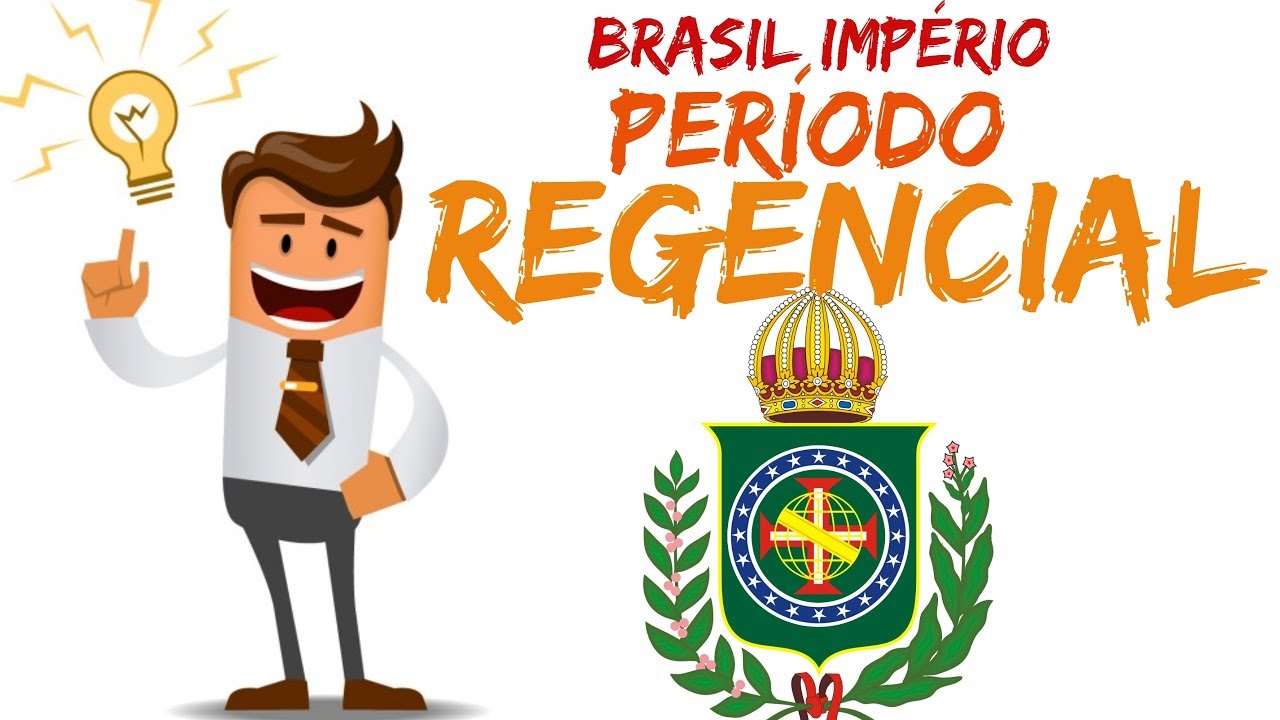 Brasil Imp&eacute;rio: Per&iacute;odo Regencial -- V&iacute;deo Aula --