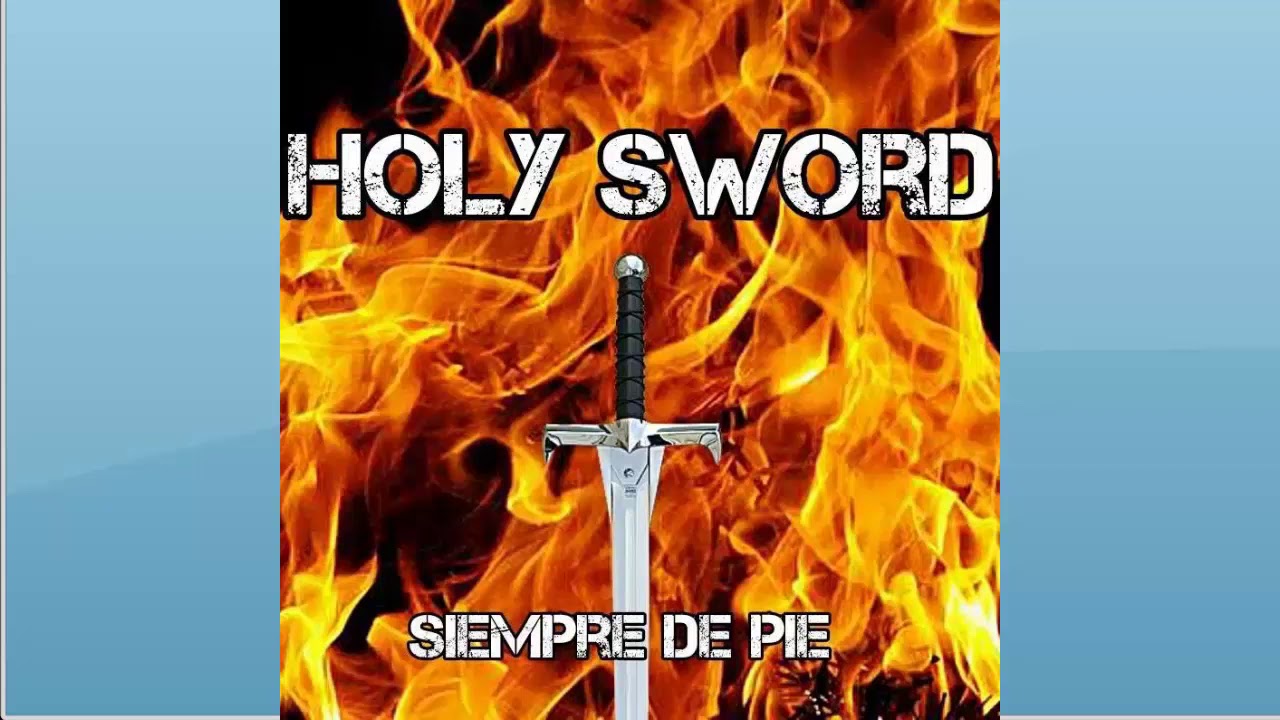 Holy Sword - Siempre de pié - Full album