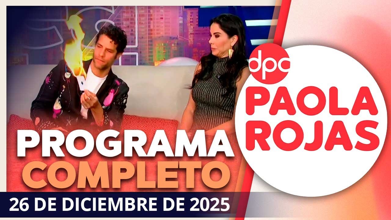 DPC con Paola Rojas | Programa completo de 26 de diciembre de 2025
