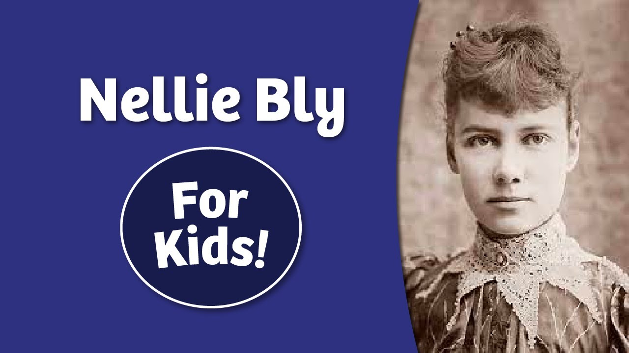 Nellie Bly for Kids | Bedtime History