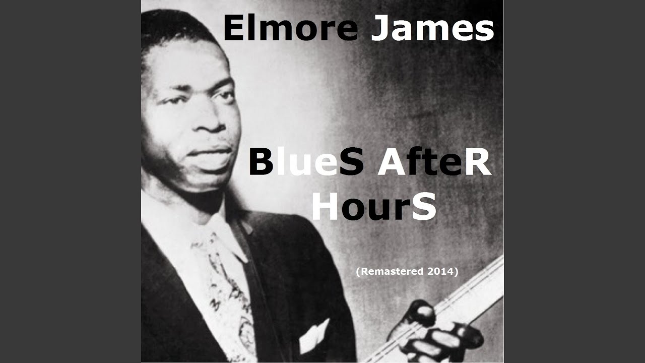 Dust My Blues (Remastered)