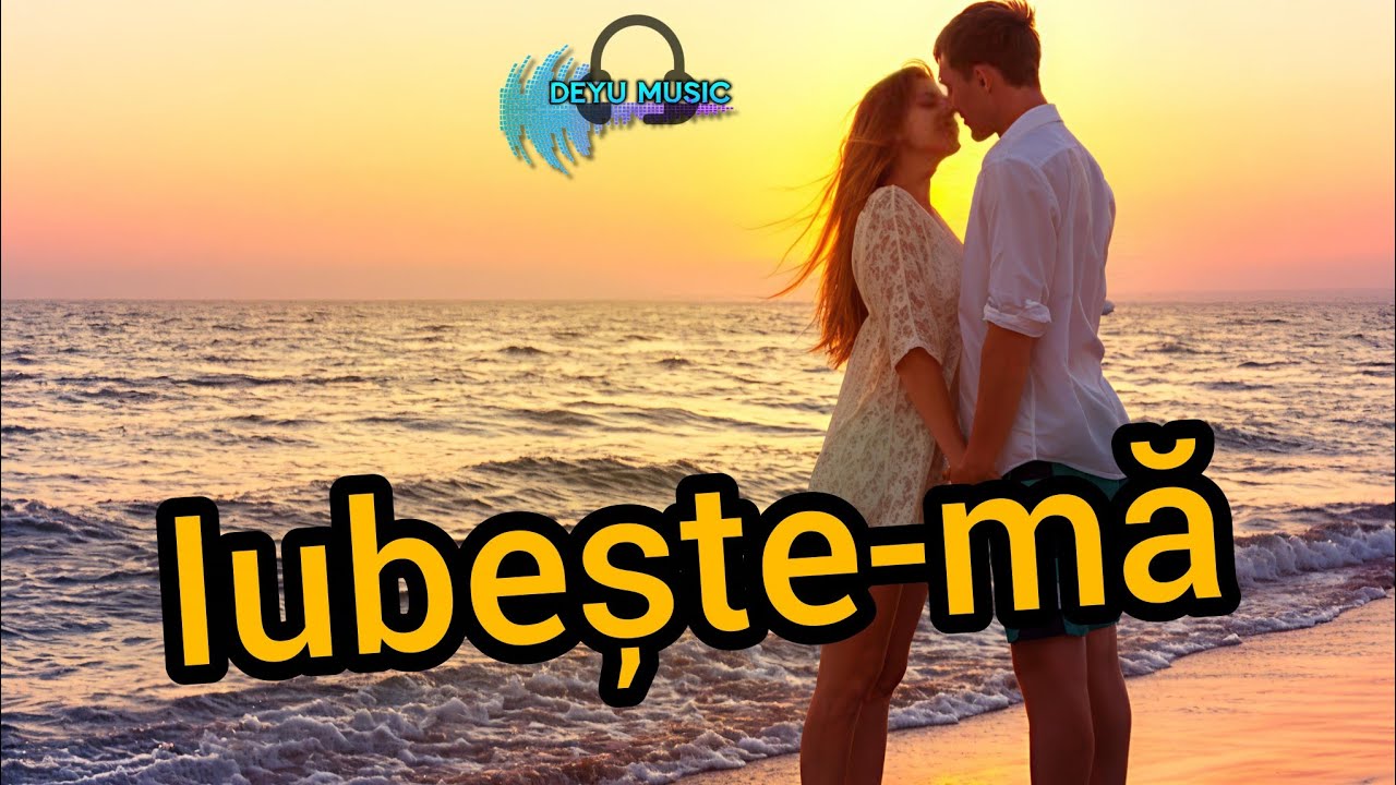 Deyu Music - Iubește-mă