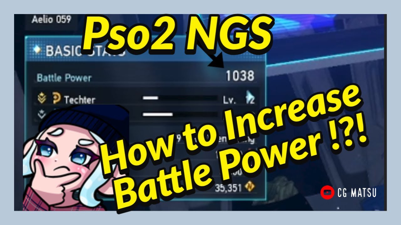 PSO2 NGS : How to increase your battle power