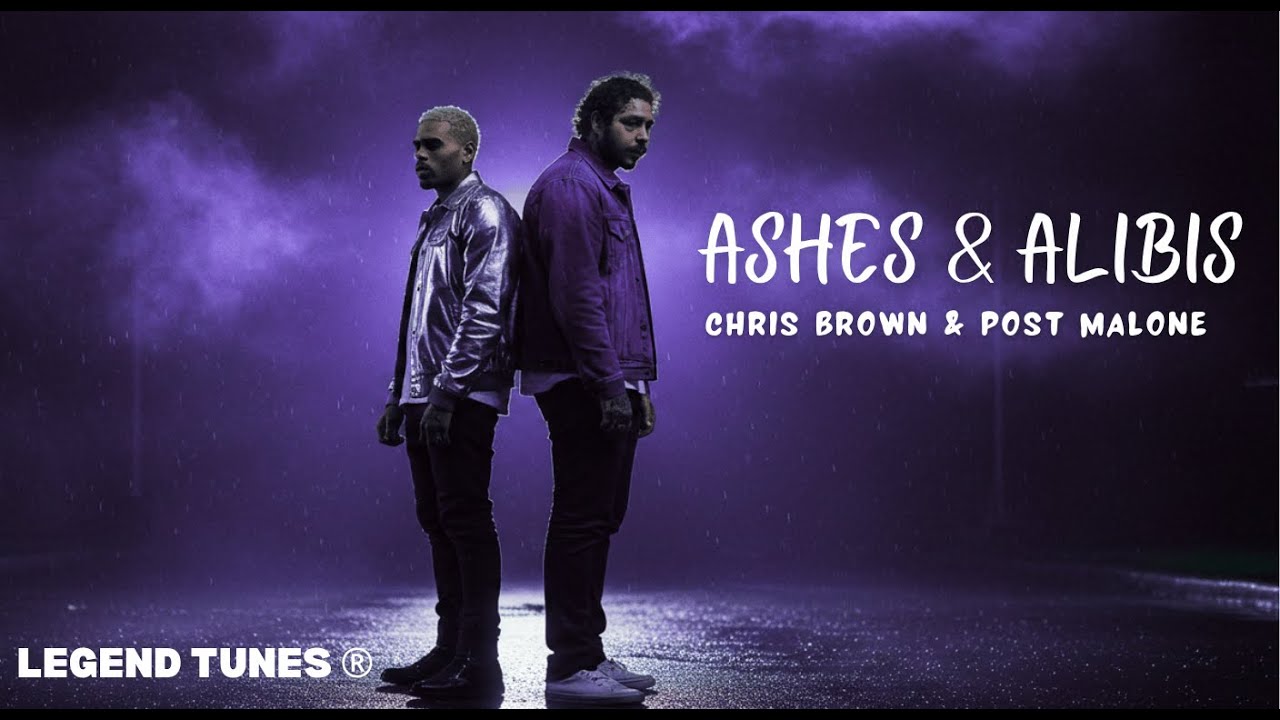 Chris Brown & Post Malone – Ashes & Alibis (2025 Emotional R&B / Trap Fusion)